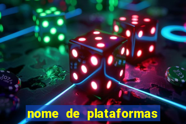 nome de plataformas de jogos