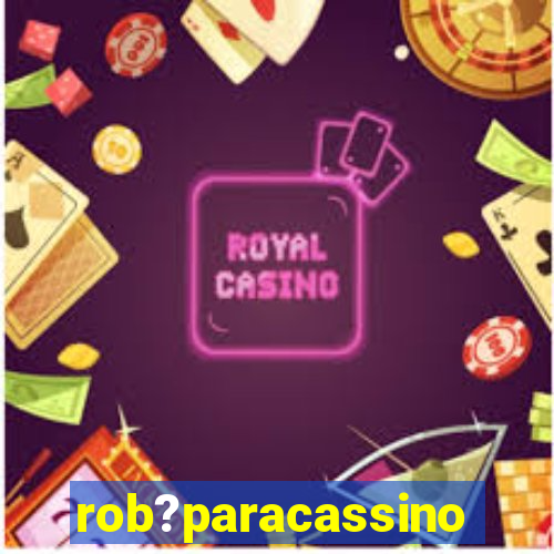 rob?paracassino