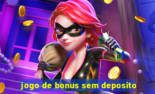 jogo de bonus sem deposito