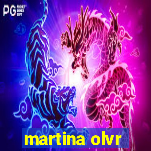 martina olvr