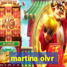 martina olvr