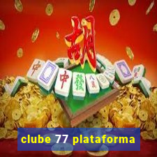 clube 77 plataforma