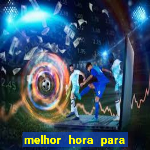 melhor hora para jogar aviator