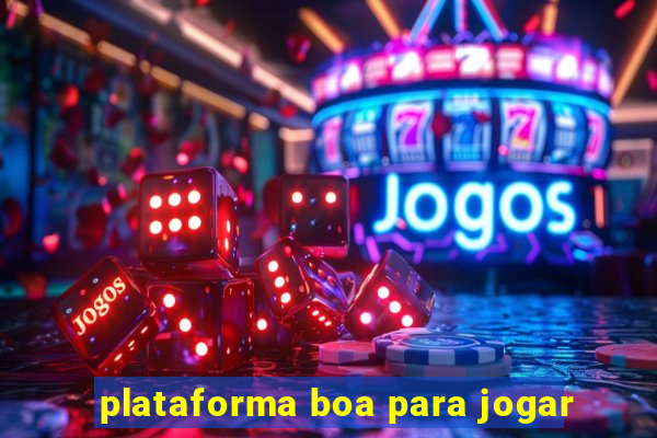 plataforma boa para jogar