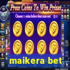 maikera bet