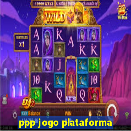 ppp jogo plataforma