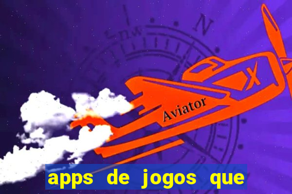 apps de jogos que pagam de verdade