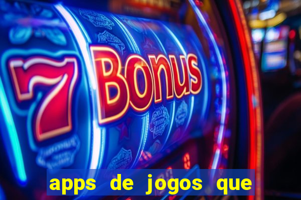 apps de jogos que pagam de verdade