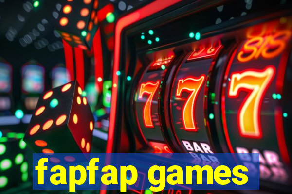 fapfap games