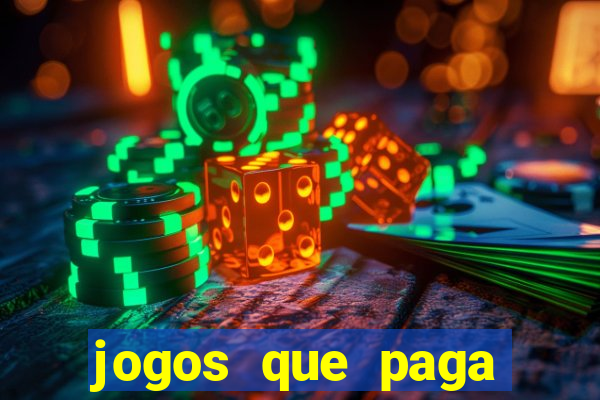 jogos que paga dinheiro sem depositar