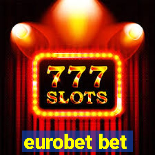 eurobet bet