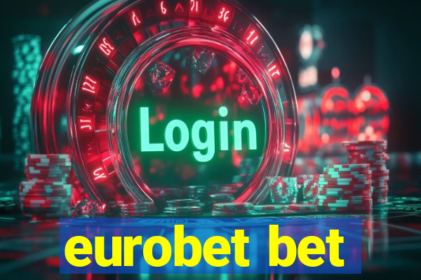 eurobet bet