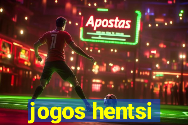 jogos hentsi