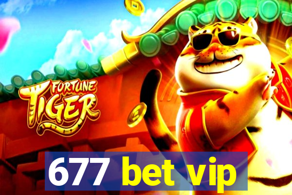 677 bet vip