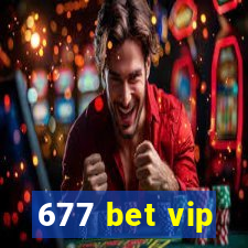 677 bet vip