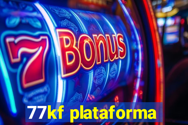 77kf plataforma