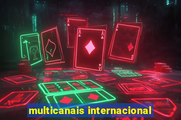 multicanais internacional