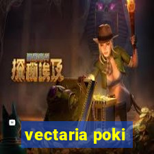 vectaria poki