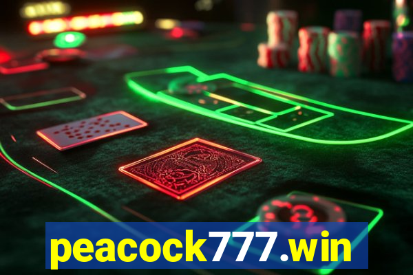 peacock777.win