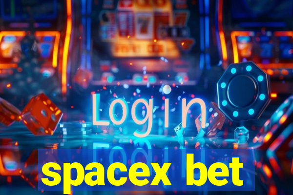 spacex bet