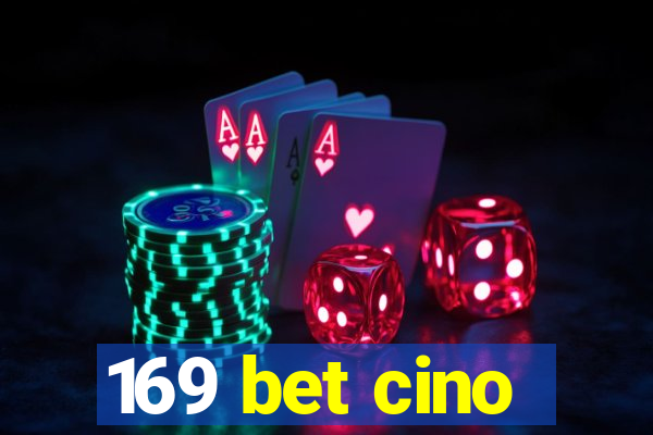 169 bet cino