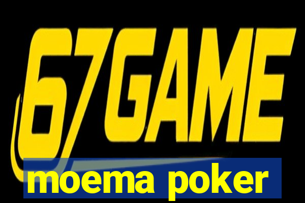 moema poker