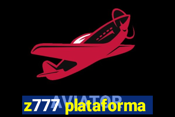 z777 plataforma