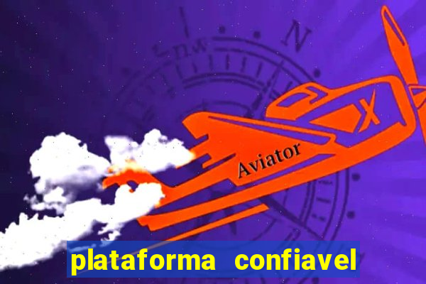 plataforma confiavel para jogar fortune tiger