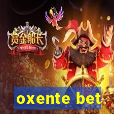 oxente bet