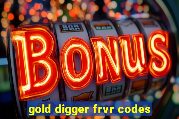 gold digger frvr codes