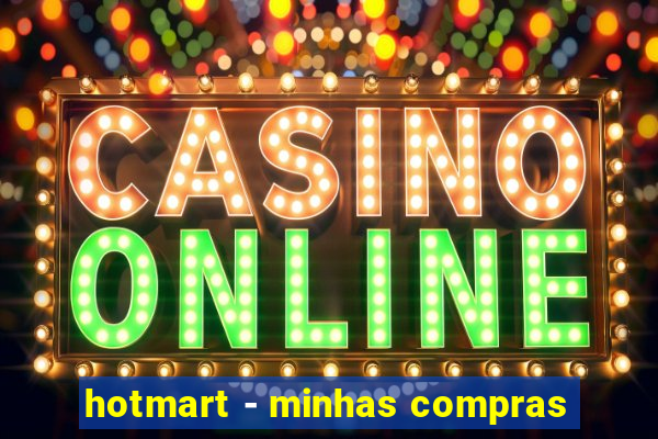 hotmart - minhas compras