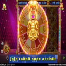 jojo rabbit onde assistir