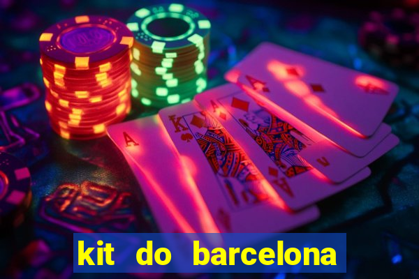 kit do barcelona dls 2017