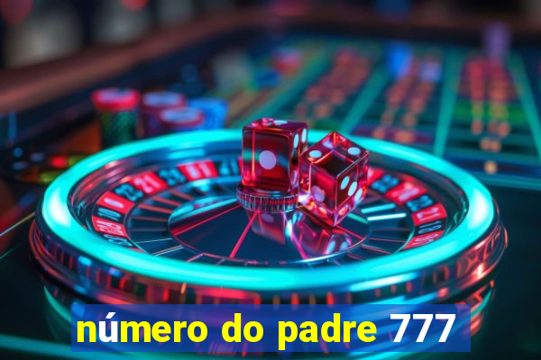 número do padre 777