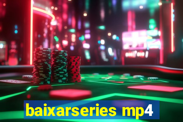 baixarseries mp4