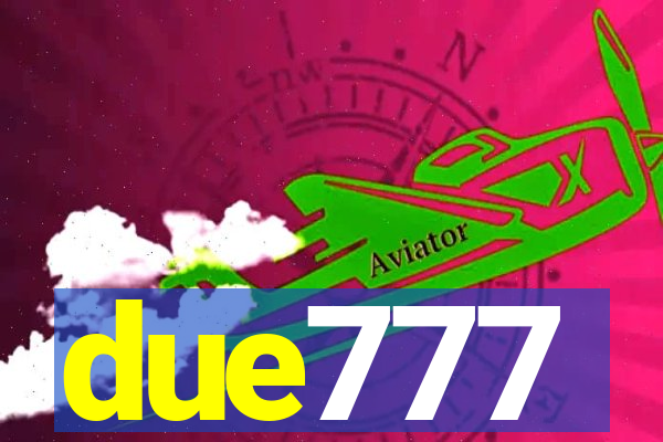 due777