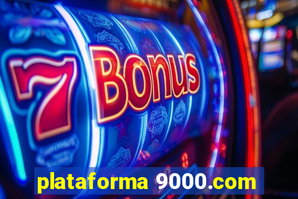 plataforma 9000.com