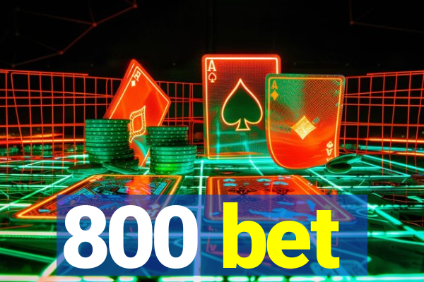 800 bet