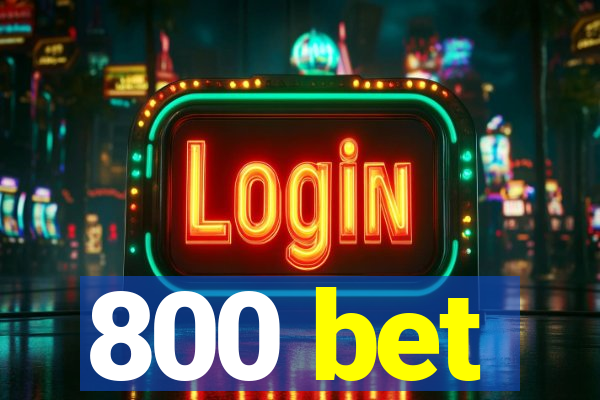 800 bet