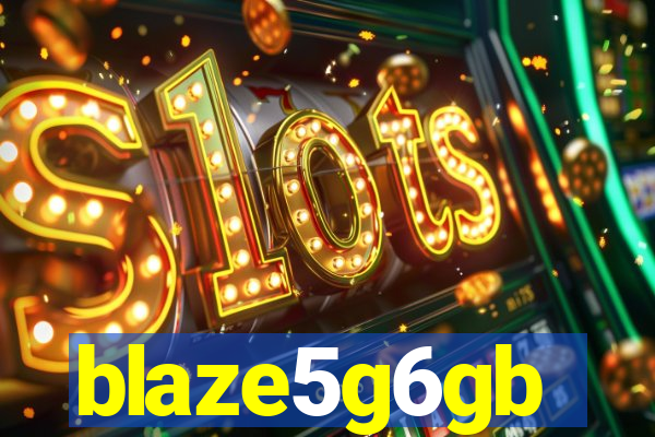 blaze5g6gb