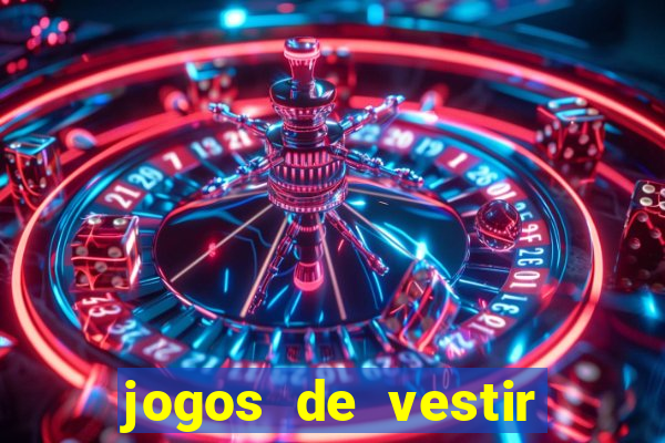 jogos de vestir pessoas ricas