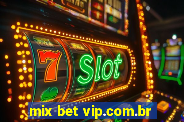 mix bet vip.com.br