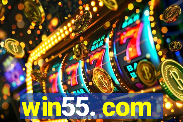 win55. com