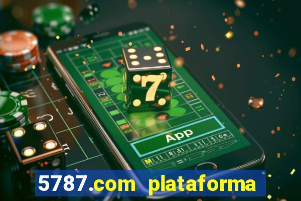 5787.com plataforma de jogos