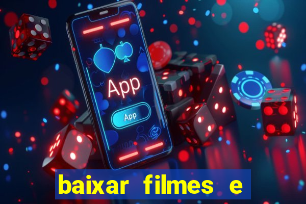 baixar filmes e series mp4