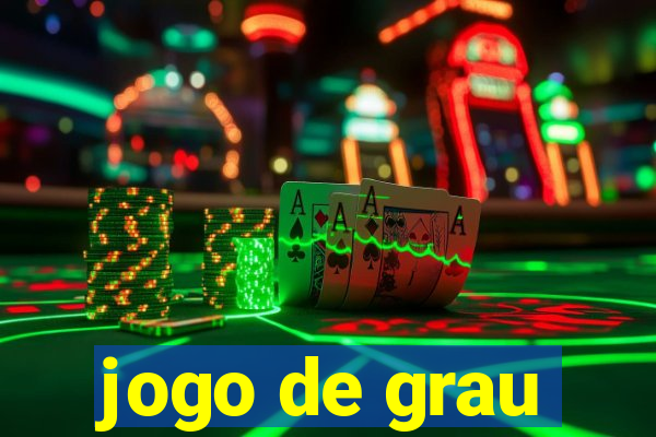 jogo de grau