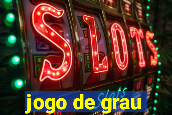 jogo de grau