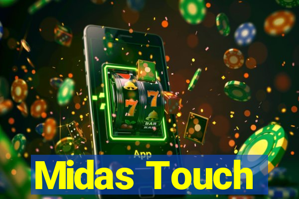 Midas Touch