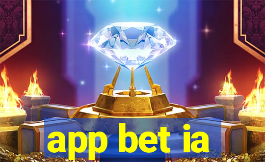 app bet ia