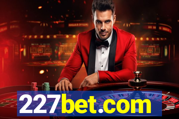 227bet.com